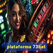 plataforma 73bet